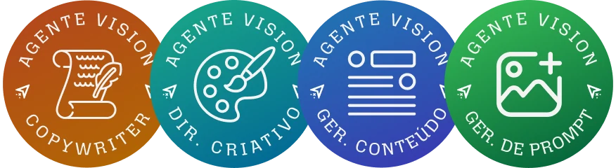 Selos dos 4 Agentes Vision: Copywriter, Diretor Criativo, Gerador de Conteúdo e Gerador de Prompt