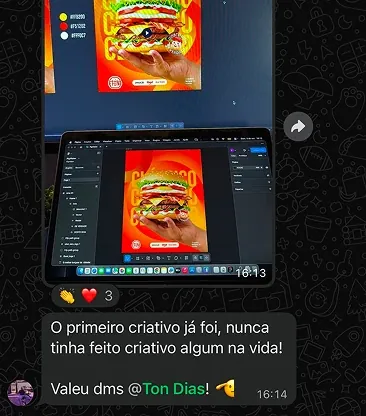 Mensagem de aluno no grupo: "O primeiro criativo já foi, nunca tinha feito criativo algum na vida! Valeu dms, Ton Dias!", com foto da arte de hambúrguer feita no Figma