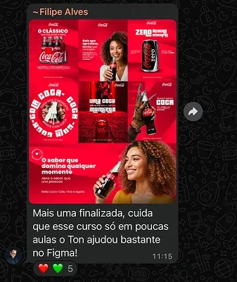 Mensagem do aluno Filipe Alves: "Mais uma finalizada, cuida que esse curso só em poucas aulas o Ton ajudou bastante no Figma!", com uma coleção de artes de refrigerante